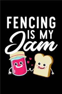 Fencing Is My Jam