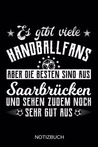 Es gibt viele Handballfans aber die besten sind aus Saarbrücken und sehen zudem noch sehr gut aus