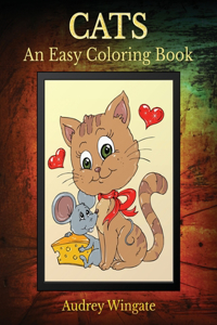 Cats - An Easy Coloring Book