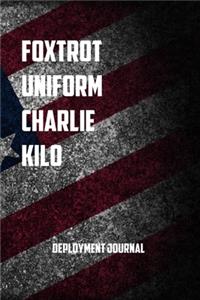 Foxtrot Uniform Charlie Kilo deployment journal