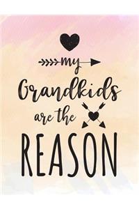 My Grandkids Are The Reason