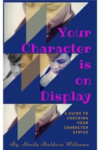 Your Character is on Display