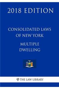 Consolidated Laws of New York - Multiple Dwelling (2018 Edition)