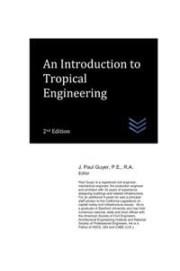 Introduction to Tropical Engineering