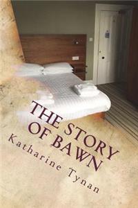 The Story of Bawn