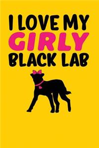 I Love My Girly Black Lab