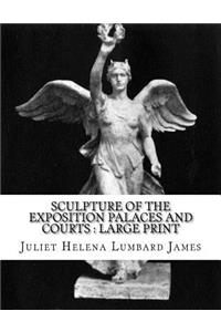 Sculpture of the Exposition Palaces and Courts