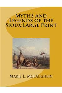 Myths and Legends of the Sioux