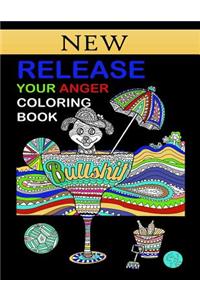 Release Your Anger Coloring Book: Stress Relieving Adult Relaxation Swear Words