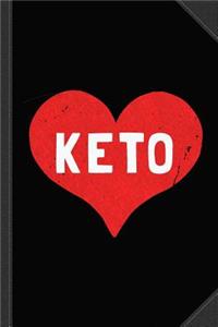 Keto Is Love Journal Notebook