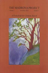 The Madrona Project, Volume I, Number 1