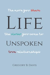 Life Unspoken