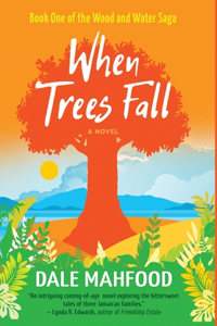 When Trees Fall