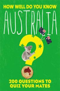 How Well Do You Know Australia?