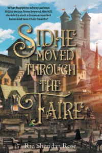 Sidhe Moved Through the Faire