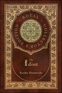 Idiot (Royal Collector's Edition) (Case Laminate Hardcover with Jacket)