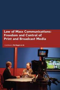 Law of Mass Communications: Freedom and Control of Print and Broadcast Media