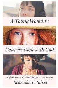 A Young Woman's Conversation with God