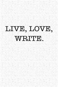 Live Love Write