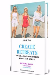 How to Create Retreats