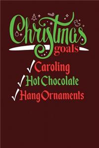 Christmas Goals Caroling Hot Chocolate Hang Ornaments