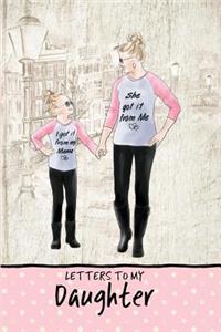 Letters to My Daughter