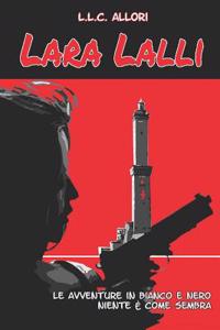 Le avventure in bianco e nero di Lara Lalli