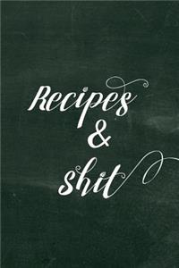 Recipes & Shit