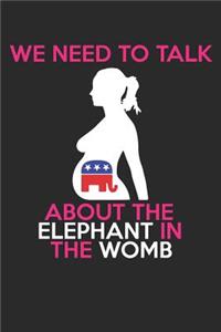 We Need to Talk about the Elephant in the Womb