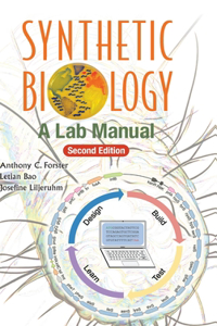 Synthetic Biology: A Lab Manual (Second Edition)