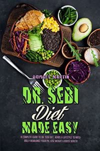 Dr. Sebi Diet Made Easy