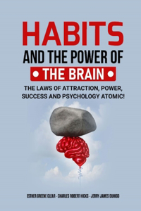 Habits and the Power of the Brain