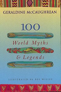 100 World Myths and Legends