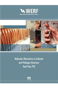 Molecular Alternatives to Indicator and Pathogen Detection