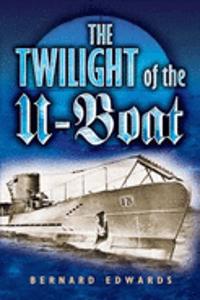 Twilight of the U-boat