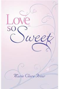 Love So Sweet