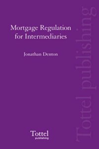 Mortgage Regulation for Intermediaries