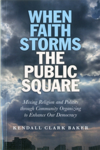 When Faith Storms the Public Square