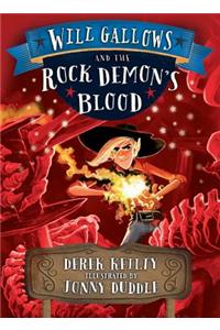 Will Gallows and the Rock Demon's Blood