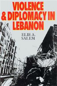 Violence and Diplomacy in Lebanon