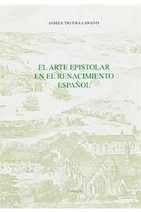 Arte Epistolar En El Renacimiento Español