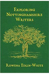 Exploring Nottinghamshire Writers