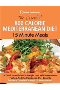 Essential 800 Calorie Mediterranean Diet 15 Minute Meals