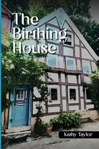 Birthing House