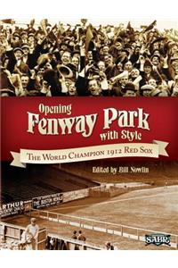 Opening Fenway Park in Style