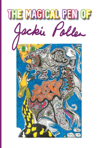 Magical Pen of Jackie Pollen