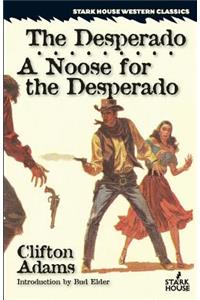 Desperado / A Noose for the Desperado
