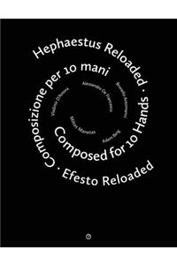 Hephaestus Reloaded / Efesto Reloaded