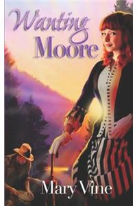 Wanting Moore