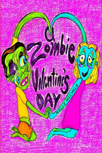 Zombie Valentine's Day